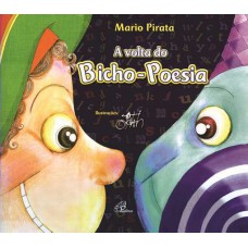 A volta do bicho poesia A volta do bicho poesia