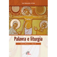 Palavra e liturgia Palavra e liturgia