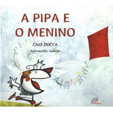 A pipa e o menino A pipa e o menino
