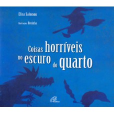 Coisas horríveis no escuro do quarto