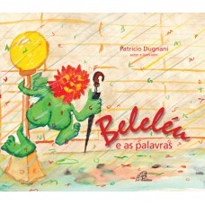 Beleléu e as palavras Beleléu e as palavras