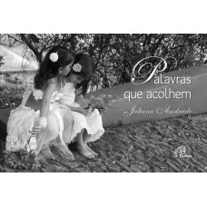 Palavras que acolhem Palavras que acolhem