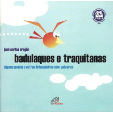 Badulaques e traquitanas Badulaques e traquitanas