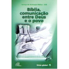 Bíblia, comunicação entre Deus e o povo Bíblia, comunicação entre Deus e o povo