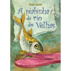 A Piabinha do rio das Velhas A Piabinha do rio das Velhas