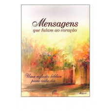 Mensagens que falam ao coração - (bíblicas) Mensagens que falam ao coração - (bíblicas)