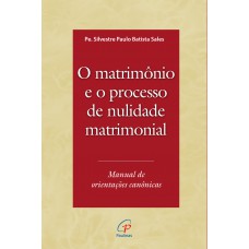O matrimônio e o processo de nulidade matrimonial