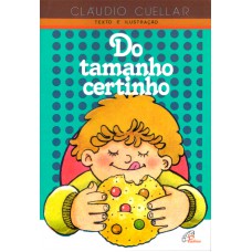 Do tamanho certinho Do tamanho certinho