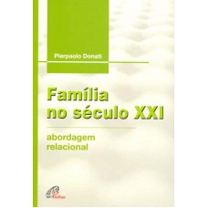 Família no século XXI Família no século XXI