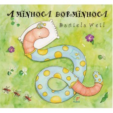 A minhoca dorminhoca A minhoca dorminhoca