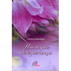 Um toque de esperança Um toque de esperança
