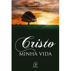 Cristo minha vida