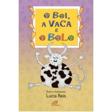 O boi, a vaca e o bolo