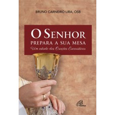 O Senhor prepara a sua mesa O Senhor prepara a sua mesa