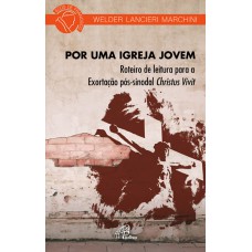Por uma igreja jovem Por uma igreja jovem