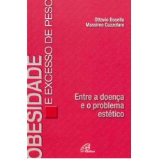 Obesidade e excesso de peso Obesidade e excesso de peso