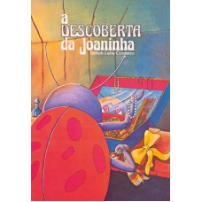 A descoberta da Joaninha A descoberta da Joaninha