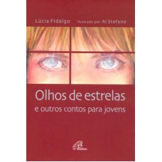 Olhos de estrelas e outros contos para jovens Olhos de estrelas e outros contos para jovens