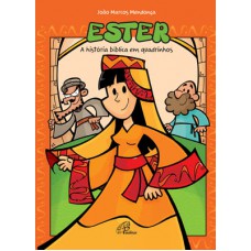 Ester - A história bíblica em quadrinhos Ester - A história bíblica em quadrinhos