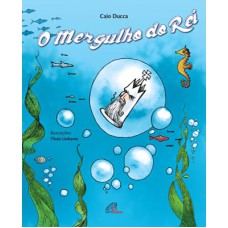 O mergulho do Rei O mergulho do Rei