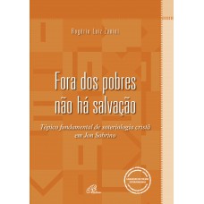 Fora dos pobres não há salvação Fora dos pobres não há salvação