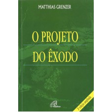 O projeto do êxodo O projeto do êxodo