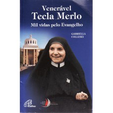 Venerável Tecla Merlo Venerável Tecla Merlo