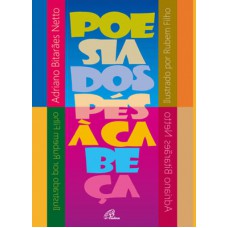 Poesia dos pés à cabeça Poesia dos pés à cabeça