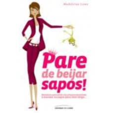 Pare de beijar sapos Pare de beijar sapos