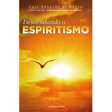 Desvendando o espiritismo (Pocket) Desvendando o espiritismo (Pocket)