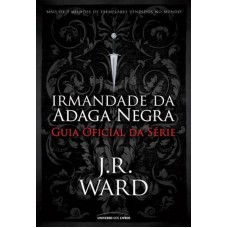 Irmandade da Adaga Negra – Guia oficial da série