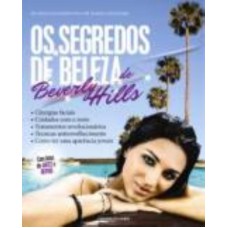 Os segredos de beleza de Beverly Hills Os segredos de beleza de Beverly Hills