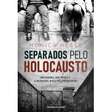 Separados pelo Holocausto Separados pelo Holocausto