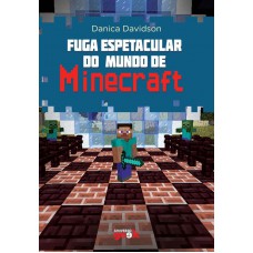 Fuga espetacular do mundo de Minecraft