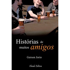 Histórias de Muitos Amigos Histórias de Muitos Amigos