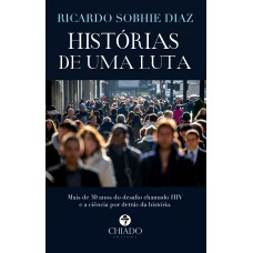 Histórias de Uma Luta Histórias de Uma Luta