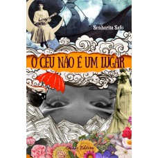 O céu não é um lugar O céu não é um lugar