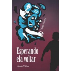 Esperando Ela Voltar Esperando Ela Voltar