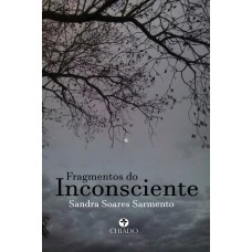 Fragmentos do Inconsciente Fragmentos do Inconsciente