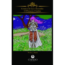 Crônicas de Luz e Escuridão Crônicas de Luz e Escuridão