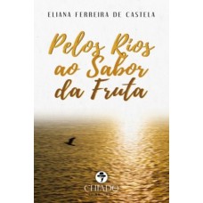 Pelos Rios ao Sabor da Fruta