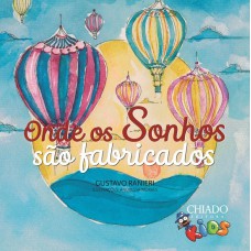 Onde os sonhos são fabricados