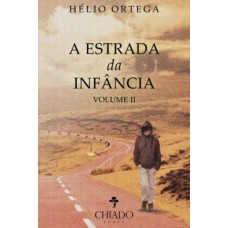 A Estrada da Infância II A Estrada da Infância II