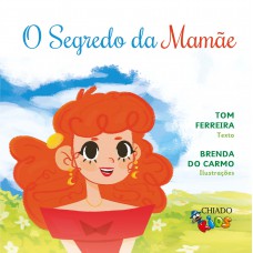 O segredo da mamãe O segredo da mamãe