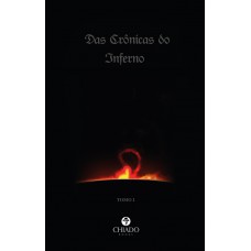Das Crônicas do Inferno Das Crônicas do Inferno