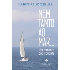 Nem Tanto ao Mar...