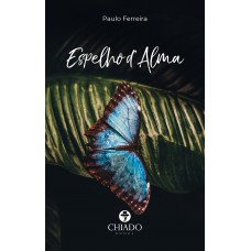 Espelho d''''alma Espelho d''''alma