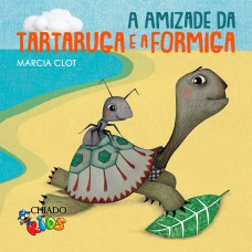 A Amizade da Tartaruga e a Formiga A Amizade da Tartaruga e a Formiga
