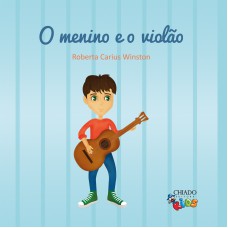 O menino e o violão O menino e o violão