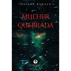 Mulher quebrada Mulher quebrada